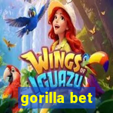 gorilla bet